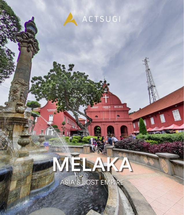 virtual tour services project for Melaka: Asia's Lost Empire